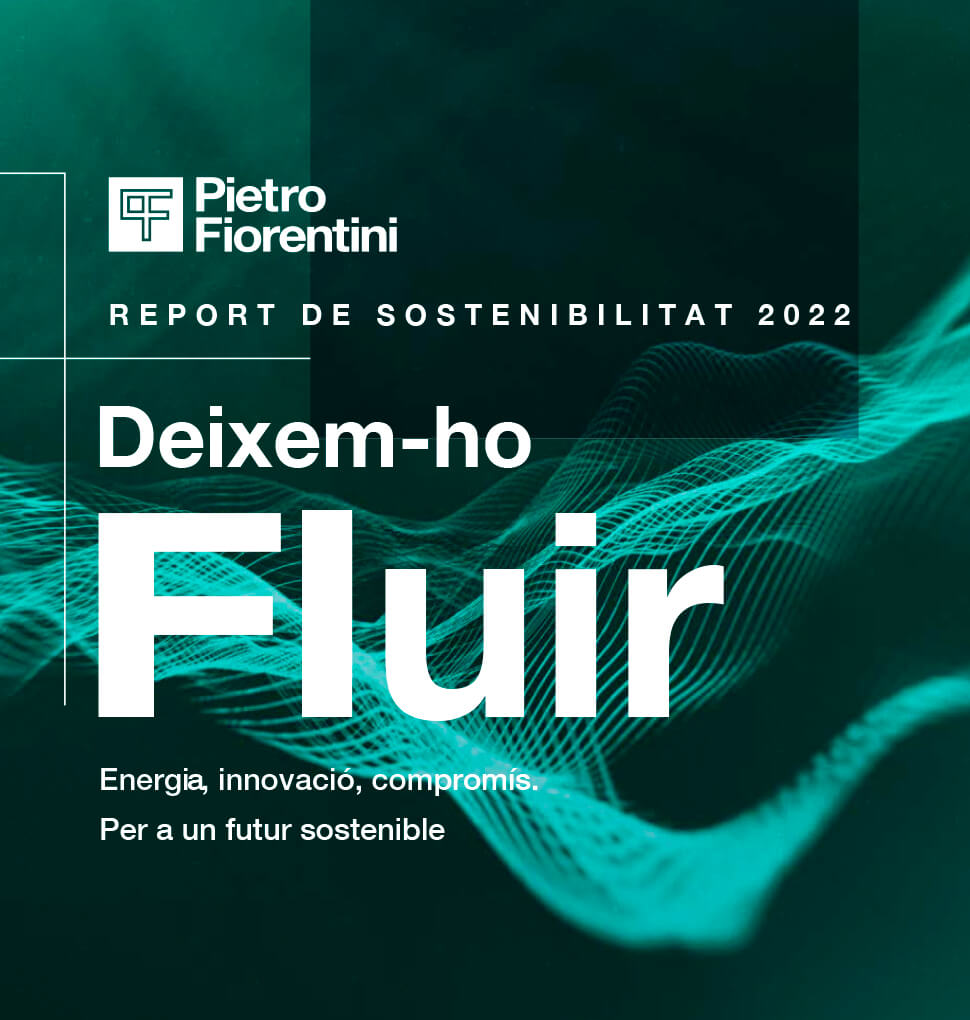 DEIXA QUE FLUEIXI: L’Informe de Sostenibilitat 2022 de Pietro Fiorentini està en línia