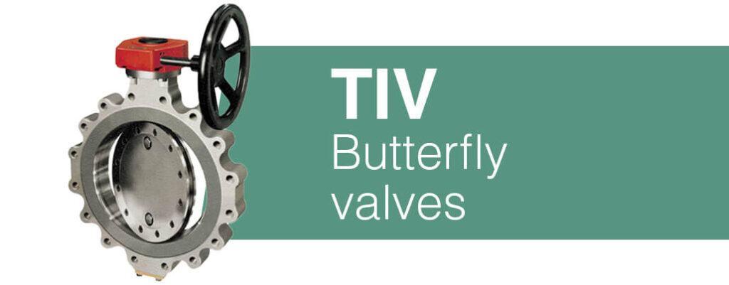 TIV Butterfly valves