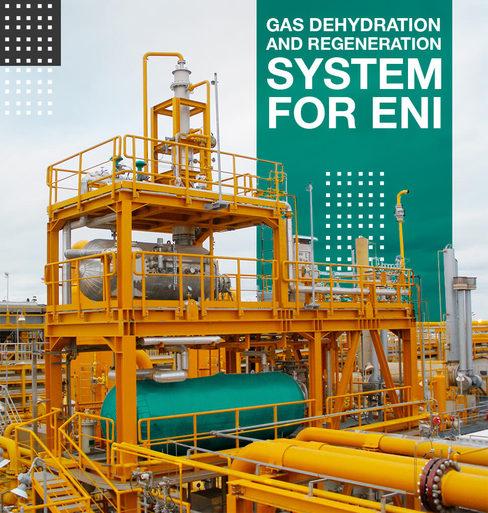 Gas dehydration and regeneration system by Pietro Fiorentini for ENI